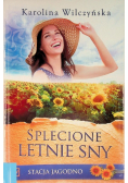 Stacja Jagodno Splecione letnie sny