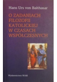 O zadaniach filozofii katolickiej w czasach współczesnych