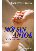 Mój syn anioł który wybrał życie