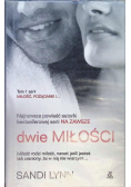 Miłość pożądanie i Tom 1 Dwie miłości