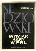 Sędziowski wymiar kary w PRL