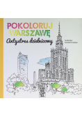 Pokoloruj Warszawę Antystres dzielnicowy