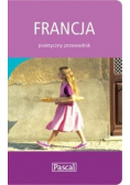 Francja Praktyczny przewodnik