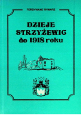 Dzieje Strzyżewic do 1918 roku