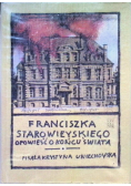 Franciszka Starowieyskiego Opowieść o końcu