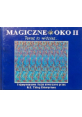 Magiczne oko Tom II Teraz to widzisz
