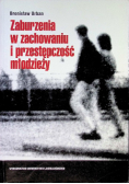 Zaburzenia w zachowaniu i przestępczości młodzieży
