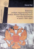 Ewolucja polityki zagranicznej Rosji wobec Stanów Zjednoczonych i Europy Zachodniej w latach 1991 - 2001