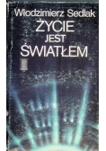 Życie jest światłem