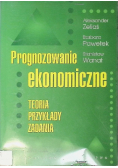 Prognozowanie ekonomiczne Teoria przykłady zadania
