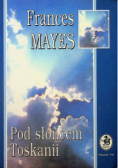 Pod słońcem Toskanii