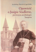 Opowieść o Josipie Stadlerze