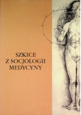 Szkice z socjologii medycyny