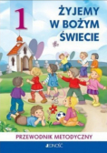 Żyjemy w Bożym świecie Tom 1