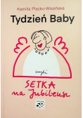 Tydzień baby czyli setka na Jubileusz