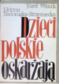 Dzieci polskie oskarżają