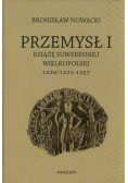 Przemysł I Książę suwerennej Wielkopolski
