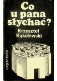 Co u Pana słychać