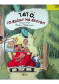 Tato pojedźmy na grzyby