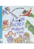 A może będzie właśnie tak