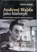 Andrzej Wajda jako historyk