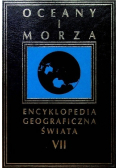Encyklopedia geograficzna świata Tom VII Oceany i morza