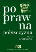 Poprawna polszczyzna hasła problemowe