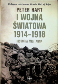 I wojna światowa 1914 - 1918 Historia militarna