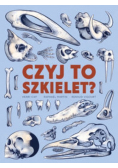 Czyj to szkielet?