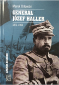 Generał Józef Haller 1873 - 1960