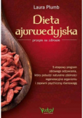 Dieta ajurwedyjska przepis na zdrowie