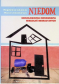 Niedom Socjologiczna monografia mieszkań migracyjnych