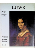 Wielkie Muzea Świata Luwr