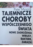 Tajemnicze choroby współczesnego świata