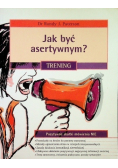 Jak być asertywnym