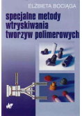Specjalne metody wtryskiwania tworzyw polimerowych