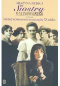 Siostry Malinowskiego czyli kobiety nowoczesne na początku XX wieku