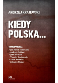Kiedy Polska...