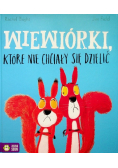Wiewiórki które nie chciały się dzielić