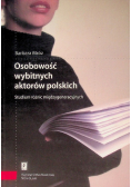 Osobowość wybitnych aktorów polskich