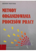 Metody organizowania procesów pracy