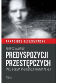 Rozpoznawanie predyspozycji przestępczych