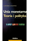 Unia monetarna Teoria i praktyka