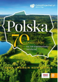Polska. 70 pomysłów na niezapomniany weekend