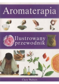 Aromaterapia ilustrowany przewodnik