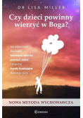 Czy dzieci powinny wierzyć w Boga