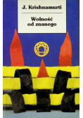Wolność od znanego
