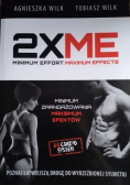 2 x ME Minimum zaangażowania Maksimum efektów