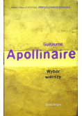 Apollinaire Wybór wierszy