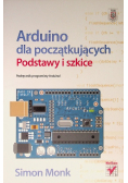 Arduino dla początkujących Podstawy i szkice